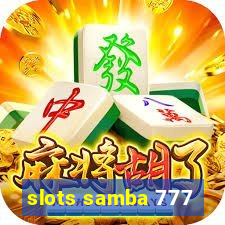 slots samba 777